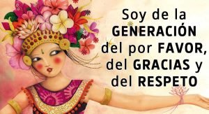 Ignis natura soy de la generacion del por favor del gracias y del respeto